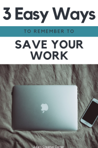 3 Easy Way to Remember to Save Your Work | Isn't it annoying (or devastating) when you forget to save your writing? Here are 3 easy ways to remember to do it! #writing #tips #easy #save #work #writer #author #story #book #novel #writerproblems
